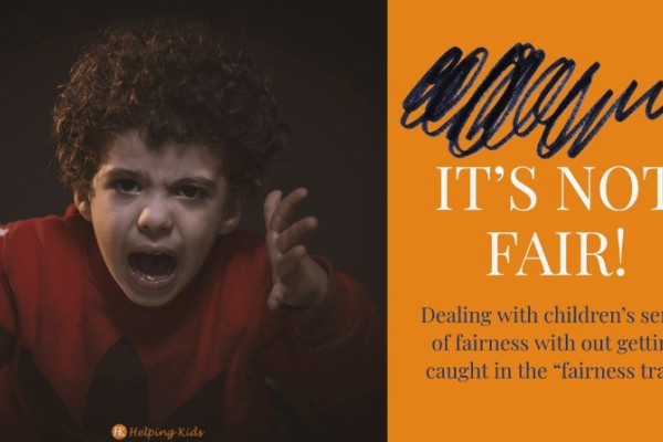 It’s not fair! dealing with children’s sense of fairness