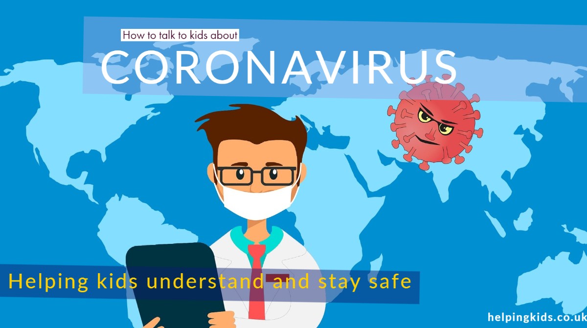 Helping Kids understand the Coronavirus